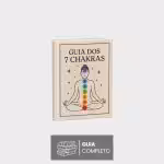 Guia dos 7 Chakras